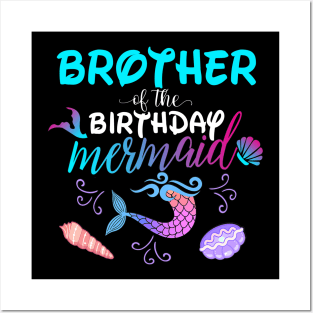 Brother Of The Birthday Mermaid Matching Family Posters and Art